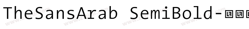 TheSansArab SemiBold字体转换 TheSansArab SemiBold字体转换
